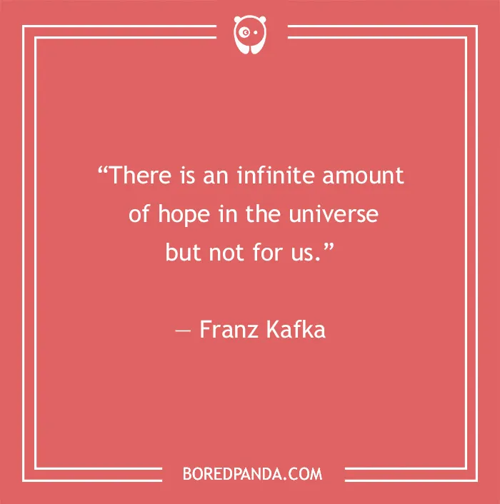 Franz Kafka existentialism quote