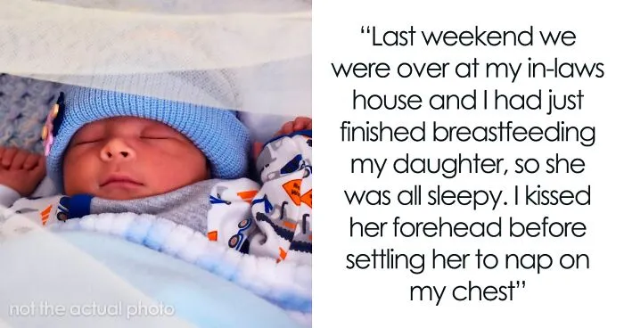 Woman Kisses Her Baby In Front Of MIL While She's Not Allowed To, Gets Asked To Stop But Refuses