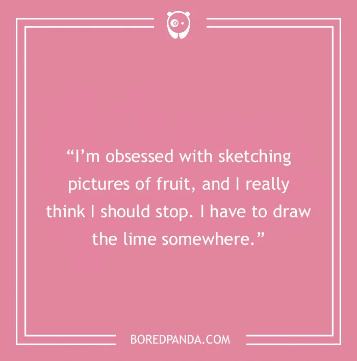 Fruit joke about sketching the fruits 