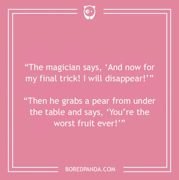 Fruit joke about magician and a pear 