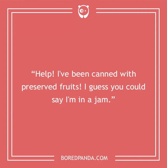 Fruit joke about canned fruites 