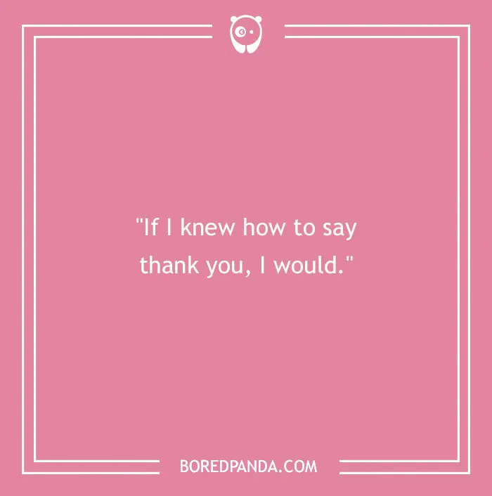 No Matter The Occasion, These 98 Funny Thank You Notes Suit Them Perfectly
