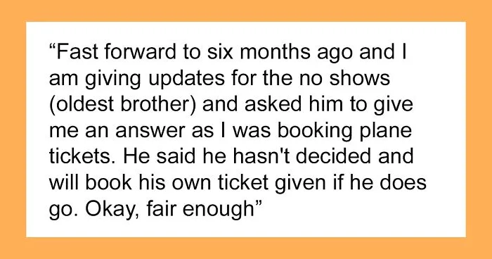 Woman Teaches A Cunning And Stingy Older Brother A Life Lesson By Excluding Him From Family Vacation