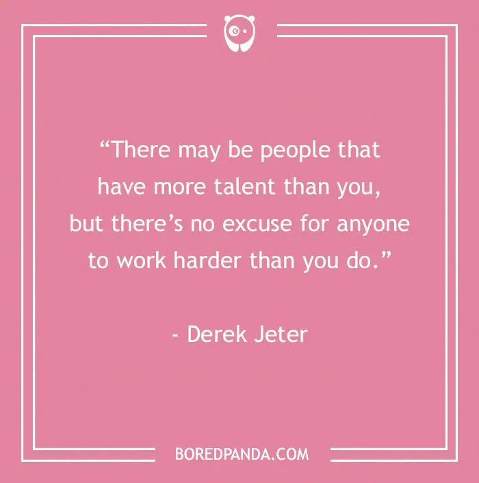  Inspirational sports quote by Derek Jeter on a pink background about talent and hard work.