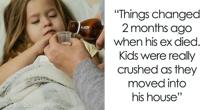 Woman Refuses To Be A Stepmother To Her BF's Kids After Their Mother Dies, Gets Told To 'Grow Up'