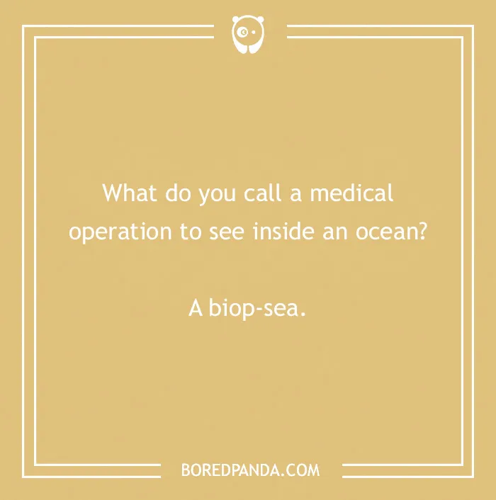 Funny medical pun about a "biop-sea" joke on a yellow background.