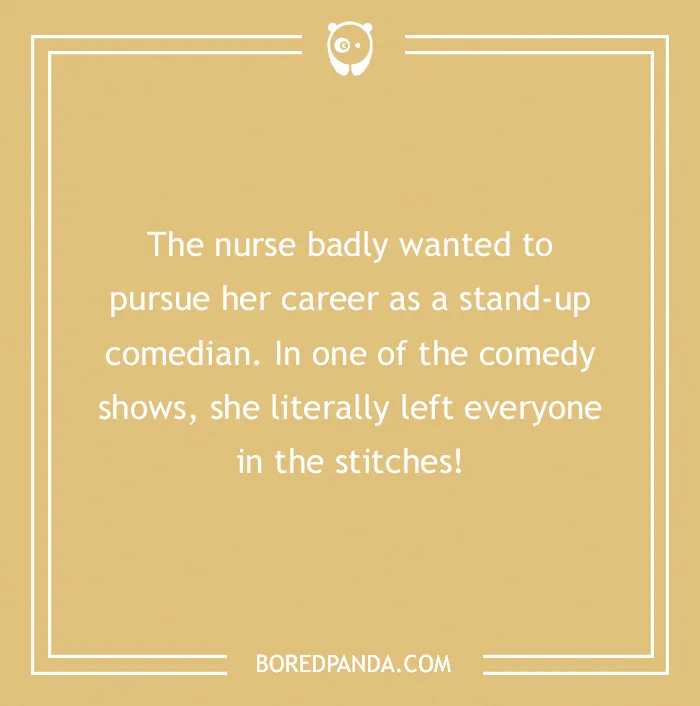 Medical pun about a nurse pursuing stand-up comedy, leaving everyone in stitches on a tan background.