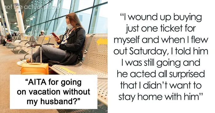 Guy Has One Job Before A Vacation With Wife, She Ditches Him When He Fails To Do It