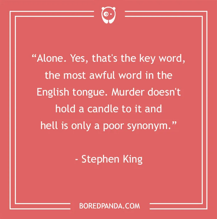 Stephen King quote about lonely
