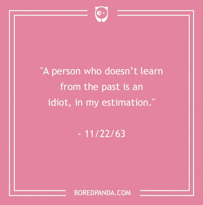 11/22/63 quote about past