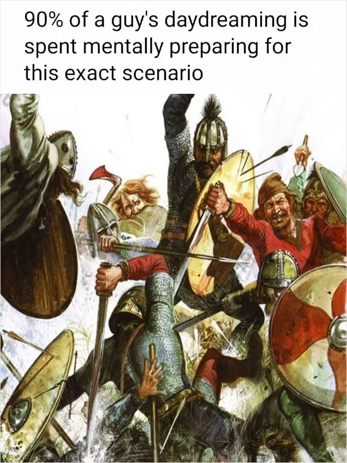 Medieval warriors in a chaotic battle scene with shields, humorously captioned about daydreaming scenarios.