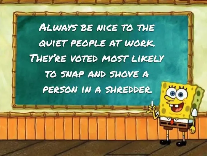 50 Workplace Memes To Cackle At Whilst You Ignore Your Responsibilities