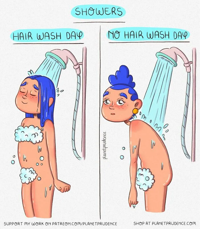 A Planet Prudence comic about what being a woman is like, comparing hair wash day to no hair wash day.