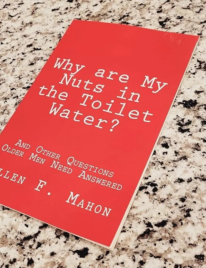 Dip Into Wisdom And Witticisms With <a Style="Display:inline;" Href="Https://Www.amazon.com/Toilet-Water-Other-Questions-Answered/Dp/1519120745?pd_rd_w=omndy&content-ID=amzn1.sym.efe345cc-D19f-4f1d-B287-6d1346235d2d&pf_rd_p=efe345cc-D19f-4f1d-B287-6d1346235d2d&pf_rd_r=t4mzfy085gjmajnhrthg&pd_rd_wg=znnoi&pd_rd_r=c6821f64-Aed5-475b-8545-386bf7b4c3cf&pd_rd_i=1519120745&psc=1&linkcode=ll1&tag=bpkangaroo-20&linkid=f74415a85e2d3154c7084d08ce274f85&language=en_us&ref_=as_li_ss_tl" Target="_blank"><span Style="Font:inherit;color:#d74b1f;"> 'Why Are My Nuts In The Toilet Water?'</Span> - Turning The Tide On The Puzzles Of Older Age!