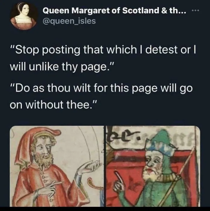 Medieval meme with illustrated figures having a witty exchange in old English, capturing humor of the era.