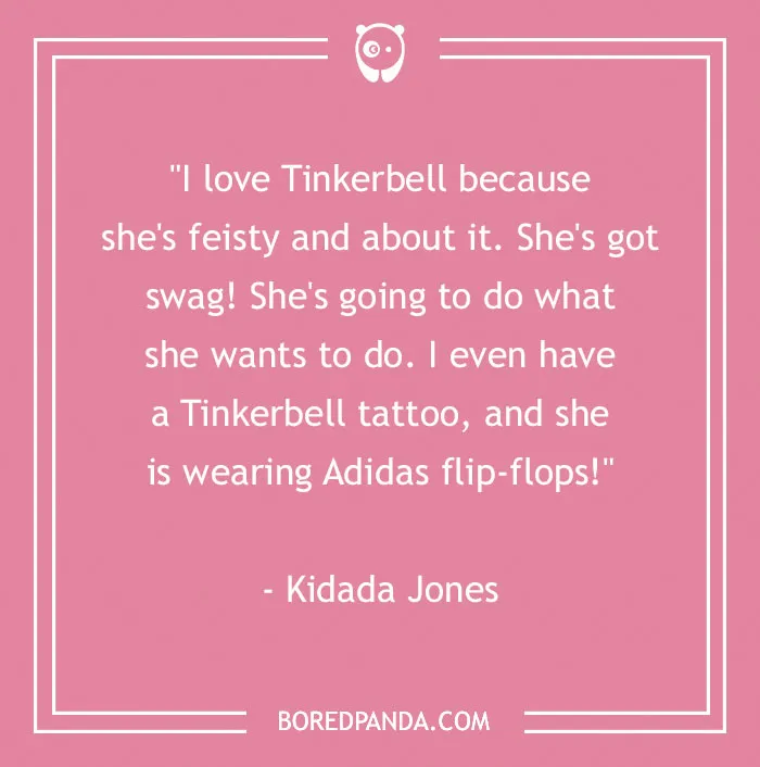 Pink background quote about Tinkerbell tattoo and personality by Kidada Jones, showcasing perspective on body art.