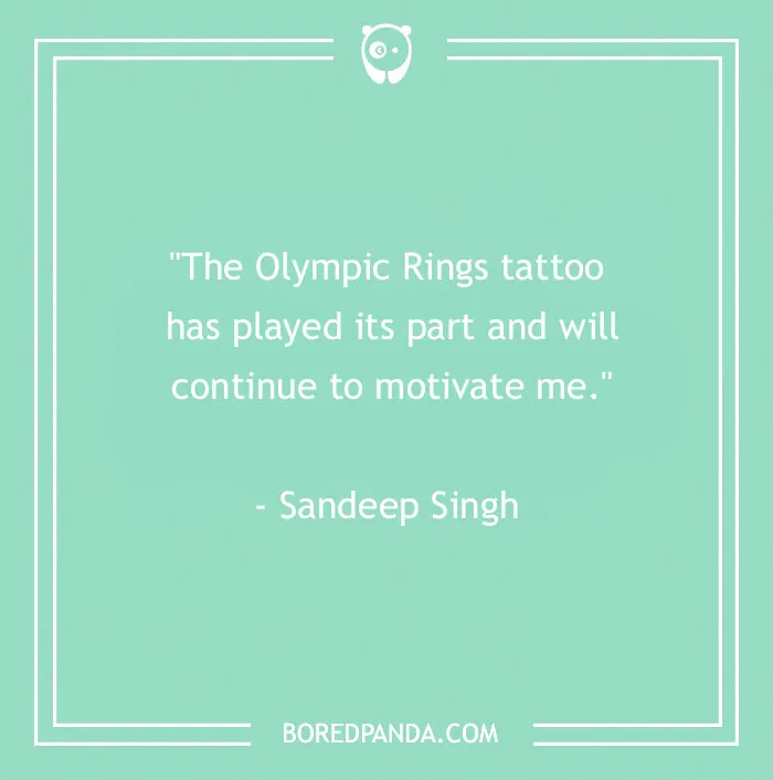 Quote about Olympic Rings tattoo inspiring motivation, by Sandeep Singh, on a teal background.