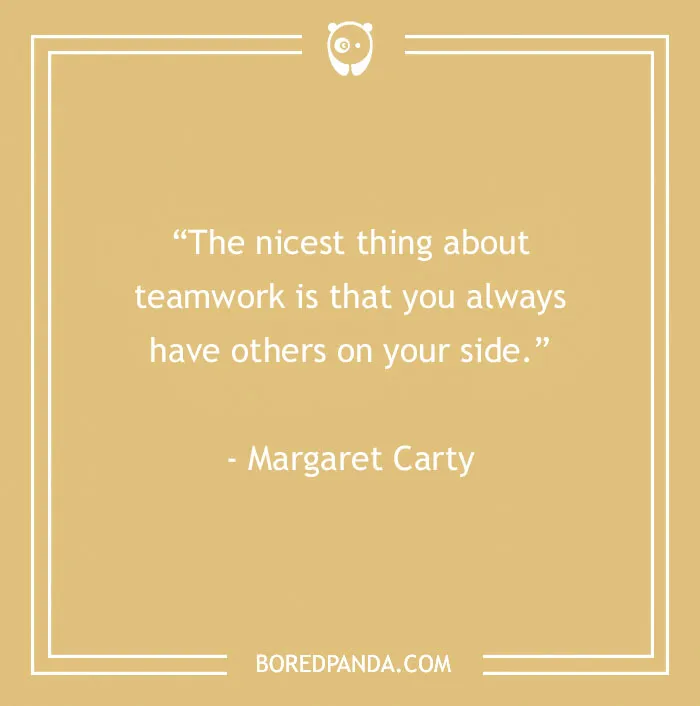 134 Best Teamwork Quotes That Will Inspire You To Work Hand In Hand