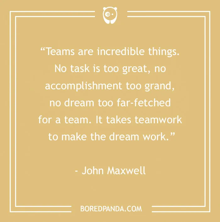 134 Best Teamwork Quotes That Will Inspire You To Work Hand In Hand