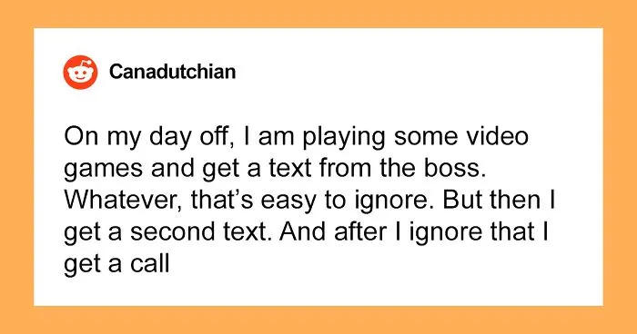 "I Know It's Your Day Off, But": Employee Shows Boss Why Not To Call Them On Their Days Off