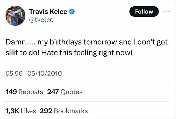 Travis Kelce - The King Of Unproblematic Old Tweets, Here Are 24 Of The Ones Taylor Swift Fans Found