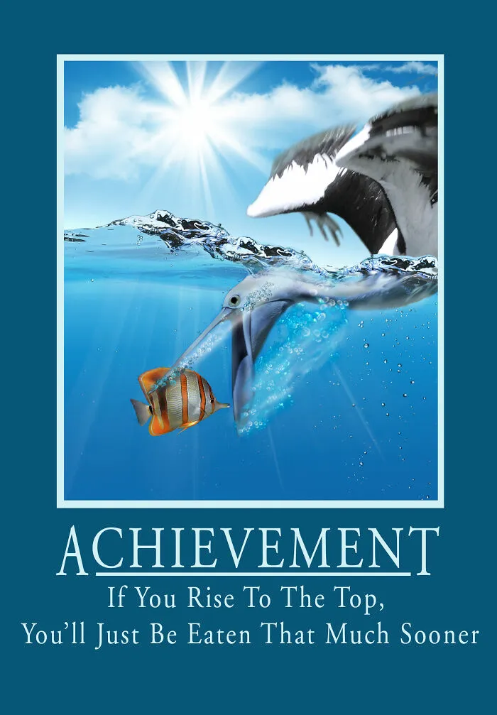 25 'Worst' Demotivational Posters That Entered A Challenge Created By “Design Crowd”