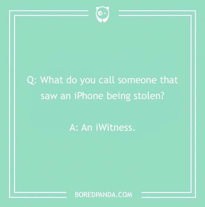 Funny "What Do You Call?" joke about an iPhone theft and an "iWitness" punchline.