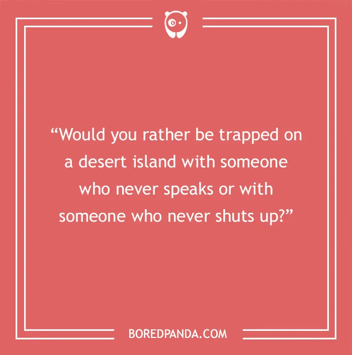 "Game night question on a coral background: Would you rather be with someone quiet or talkative on a desert island?"