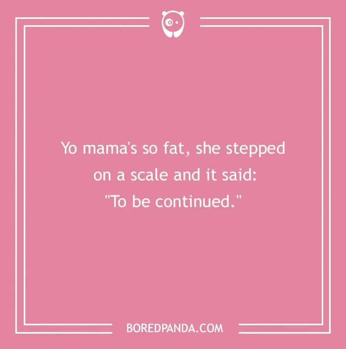 110 Yo Mama Jokes To Leave Your Friend Speechless