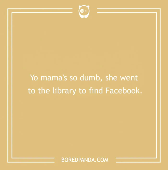 Text card with a Yo Mama joke about going to the library to find Facebook, on a beige background.