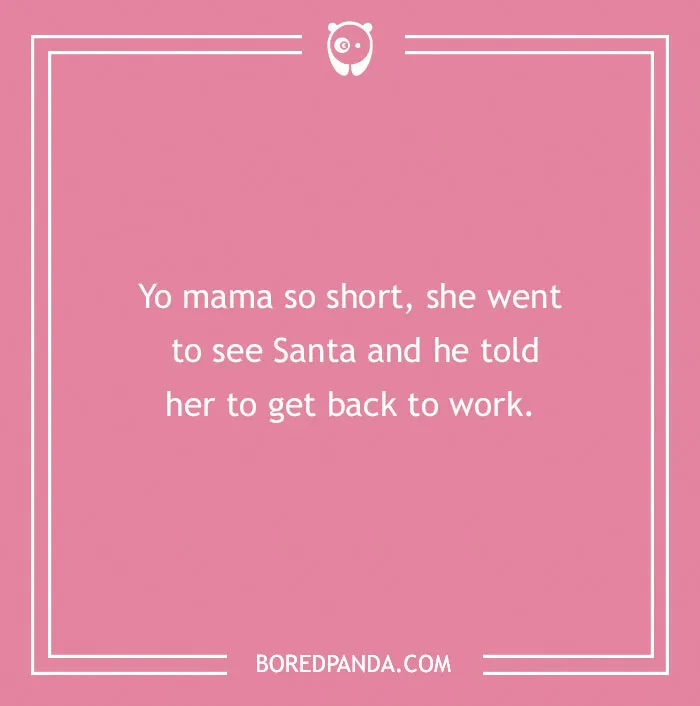 Pink square with humorous "Yo Mama" joke about height and Santa's reaction.
