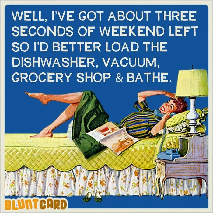 A bluntcard with dark humor featuring a woman relaxing on a bed and text about weekend chores.