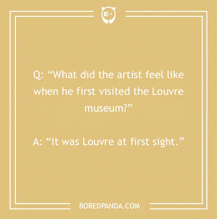 103 Art Jokes That Bring Sophistication To Entertainment