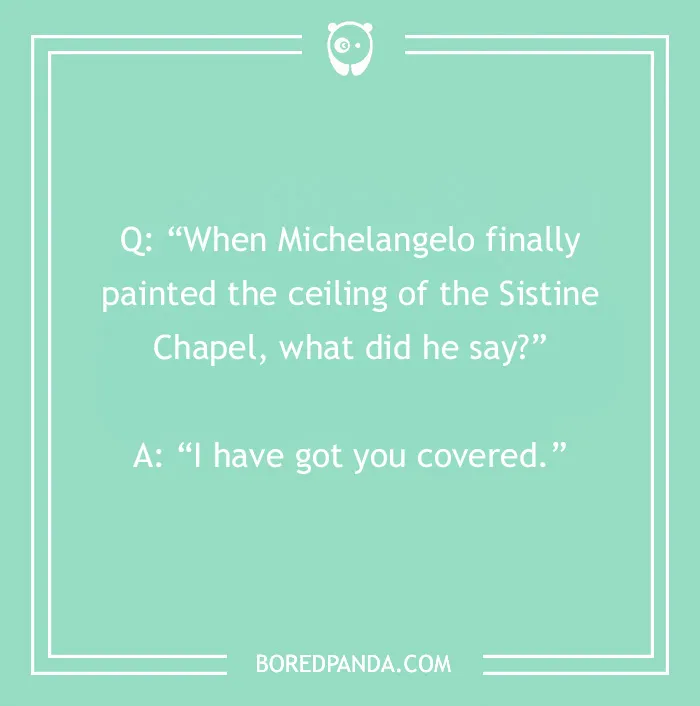 103 Art Jokes That Bring Sophistication To Entertainment