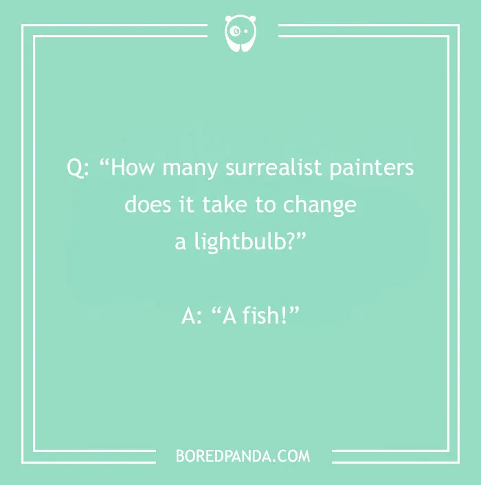 103 Art Jokes That Bring Sophistication To Entertainment