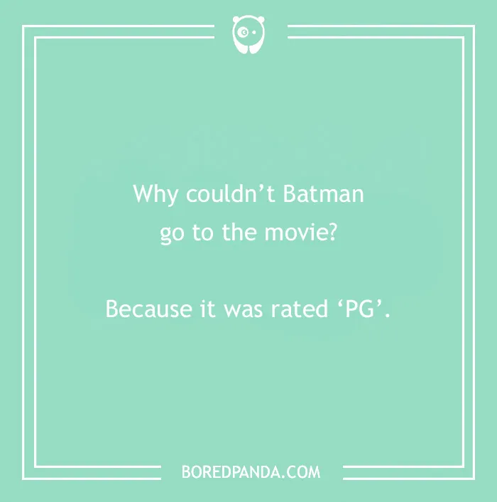 A funny Batman joke with a rating punchline on a green background for humor enthusiasts.