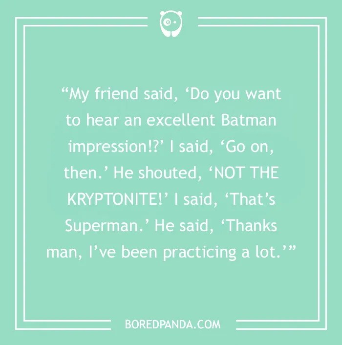 Text of a Batman joke about impressions and Kryptonite on a light green background.