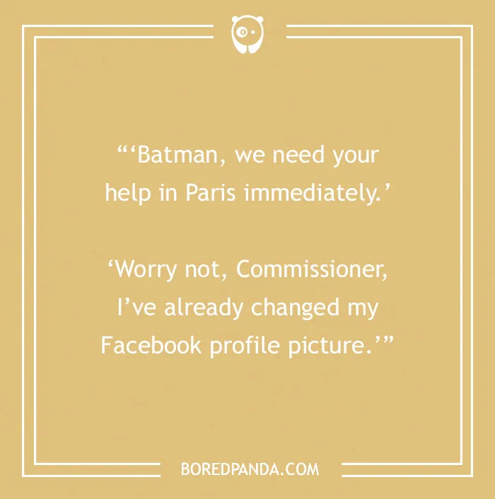 Batman joke about helping in Paris with a profile picture update.