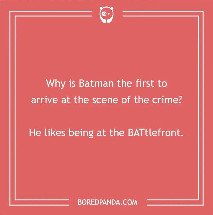 Batman joke about arriving first at crime scenes, with punchline about BATtlefront on a red background.