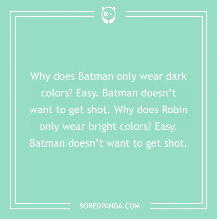 Batman joke on colorful outfits, highlighting Batman and Robin's costume choices in a humorous context.