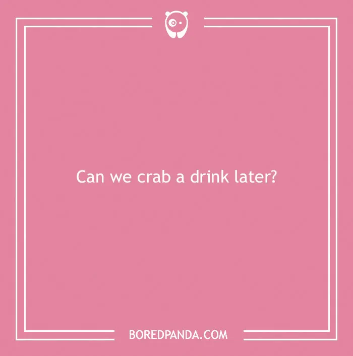 Beach pun text on pink background asking if we can crab a drink later, featuring playful beach puns theme.