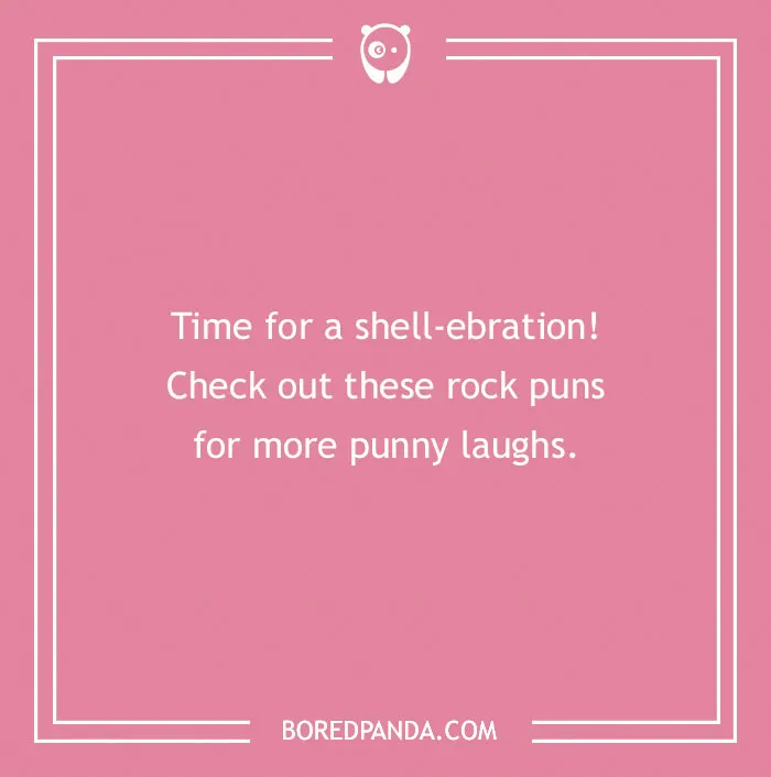 Pink background with text about shell-ebration and rock puns for beach puns to make you roll in the water.