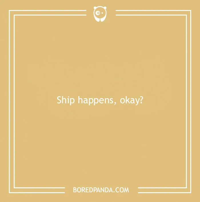 Beach puns text illustration with the phrase Ship happens, okay, perfect for 158 beach puns to make you roll in the water.