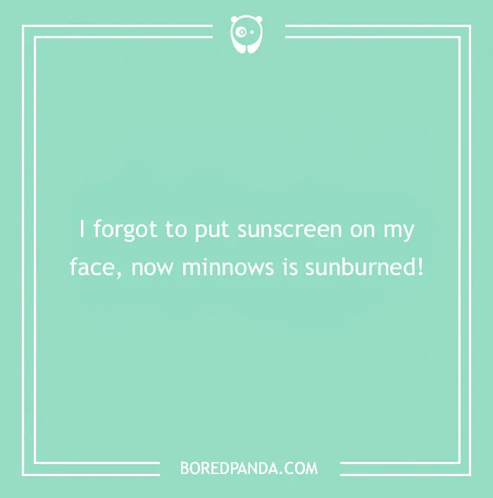 Beach pun on forgetting sunscreen causing sunburn, displayed on a light green background with simple white border design.
