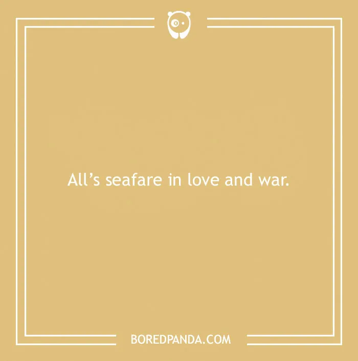 Beach pun saying All’s seafare in love and war on a beige background with a simple white frame and boredpanda.com text.