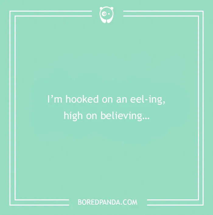 Beach puns on a teal background with white text saying I’m hooked on an eel-ing, high on believing.