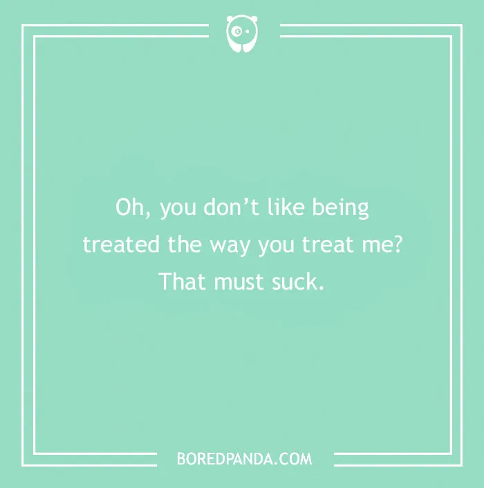 Text on green background with an example of a clever insult about reciprocal treatment.