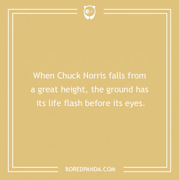 Chuck Norris joke text on a beige background, with humorous twist about the ground experiencing fear.