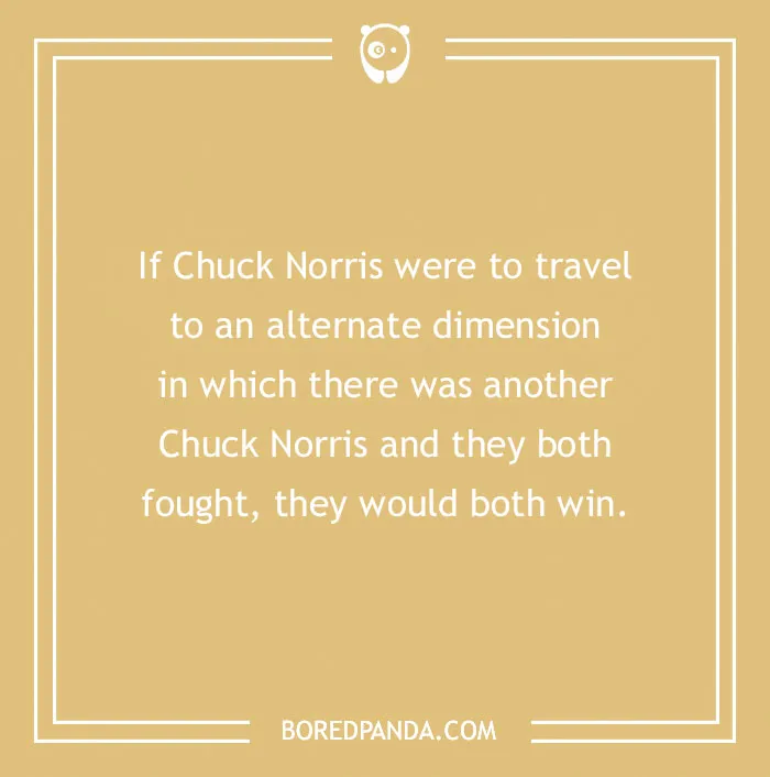 Chuck Norris joke in a beige frame, suggesting a battle in another dimension where both versions win.
