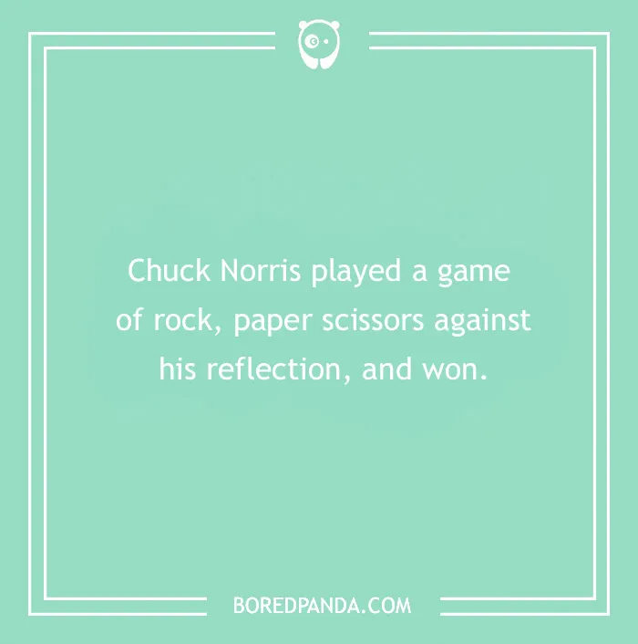 Legendary Chuck Norris joke about winning rock-paper-scissors against his reflection on a green background.